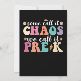 Invitation Super Certains L'Appelent Chaos Nous L'Appelons Pr