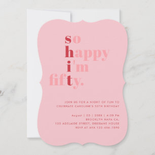 Invitation Tellement heureux d'avoir cinquante ans Rose rou