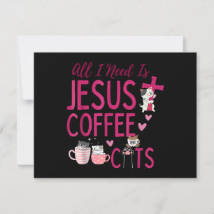 Invitation Tout ce dont j'ai besoin est Jésus, Café et Chats