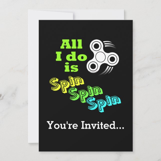 Invitation Tout ce que je fais, c'est de Spin Fidget Spinner (Devant)