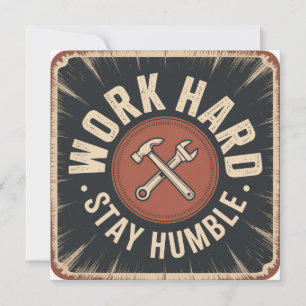 Invitation Travaillez Fort, Restez Humble