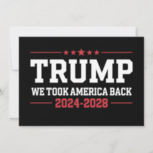 Invitation Trump 2024 Nous avons repris l'Amérique 47 États-U