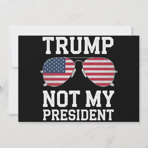 Invitation Trump Pas Mon Président Anti-Trump