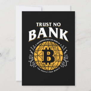 Invitation Trust No Bank Bitcoin BTC Cryptodevise Crypto Gi