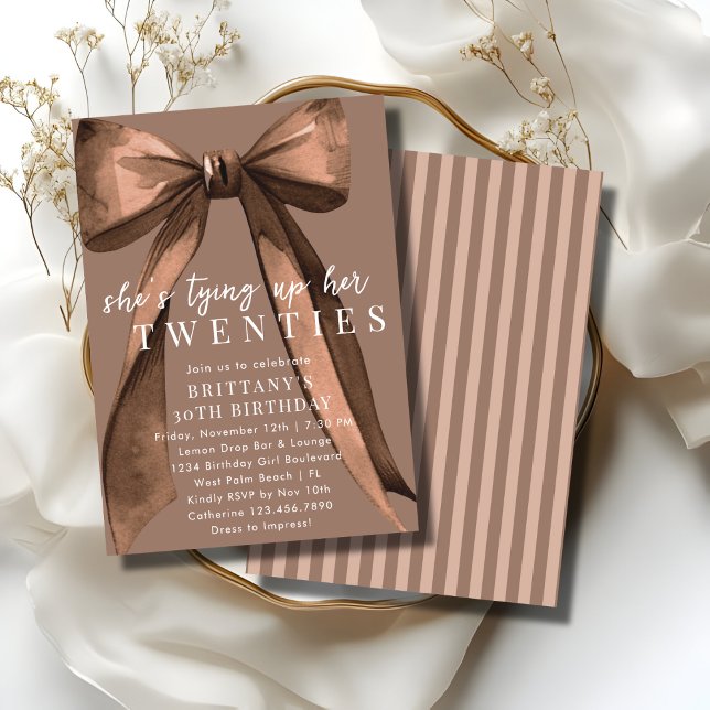 Invitation Tying Up My 20s Brown Coquette Bow 30th Birthday (Créateur téléchargé)