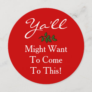 Invitation Ya'll Come Christmas Party Southern ou Y'all Holly