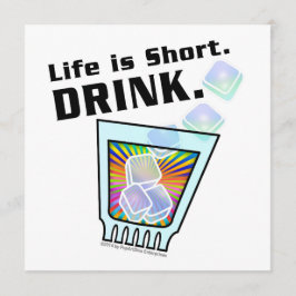 INVITATIONS DE COCKTAIL PARTY, Life is Short. BOIR