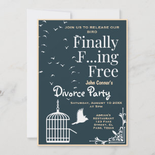 Invitations de la fête de divorce : Enfin Gratuit