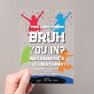 Invitations En Acrylique Fête d'anniversaire de l'adolescent Bruh Boy Tramp