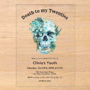 Invitations En Acrylique Presse crâne 20s 30e anniversaire Mort à mes vingt