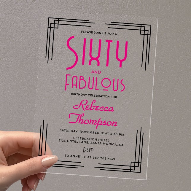 Invitations En Acrylique Sixty and Fabulous Hot Pink Art Deco 60th Birthday (Sixty and Fabulous Hot Pink Art Deco 60th Birthday Clear Acrylic Invitation with Black.)