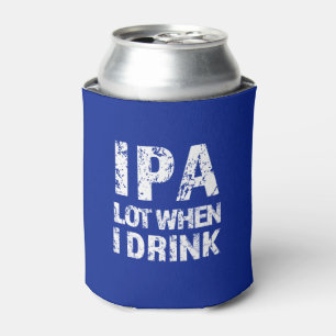 IPA Los, wenn ich die lustige coolere Dose des Dosenkühler