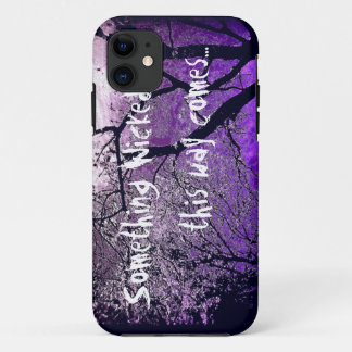 iPhone 11 Quelque chose mauvaise cette manière vient coque