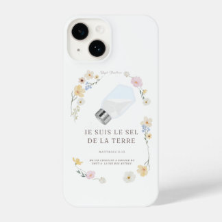 Pour iPhone 14 Coque "Je suis le Sel de la Terre"