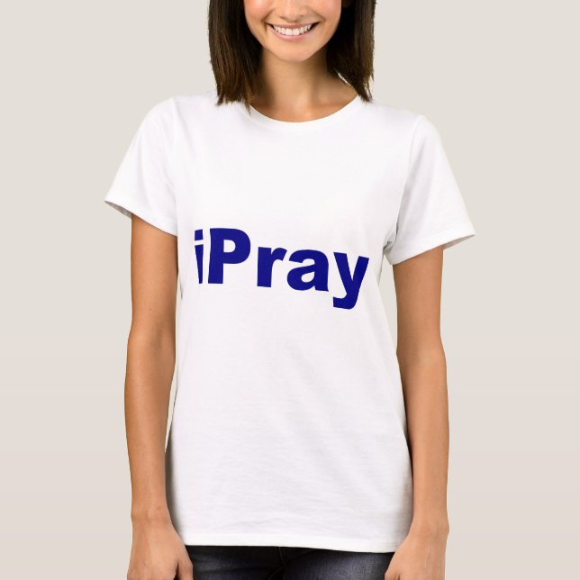 iPray T-Shirt (Vorderseite)