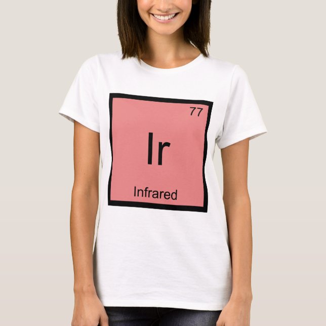 Ir - Symbol des Laserdruckers für Infrarot-Chemie- T-Shirt (Vorderseite)