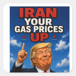 Iran - Eure Benzinpreise rauf! Quadratischer Aufkleber