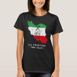Iran Karte, ALLE ZUSAMMEN FÜR IRAN Farsi-Kalligraf T-Shirt