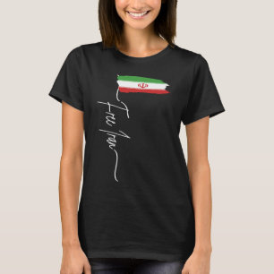 Iranische Flagge Freies Iran Iran Azadi Ich stehe T-Shirt