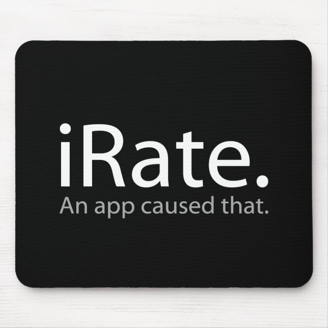 iRate - Eine App verursacht das !!! Mousepad (Vorne)