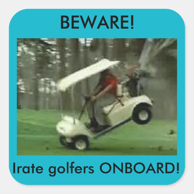 Irate golfers an Bord des Aufklebers Quadratischer Aufkleber (Vorderseite)