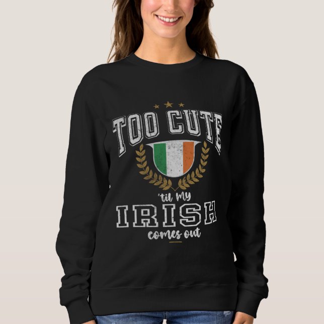 Ireland Flag Men & Women Cute Til Irish Sweatshirt (Vorderseite)