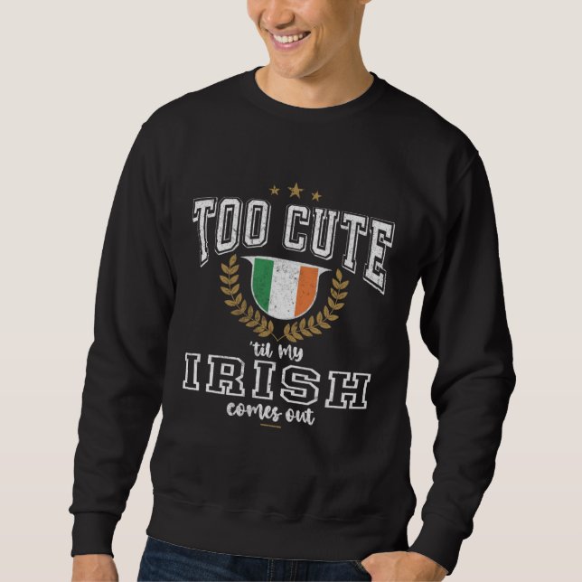 Ireland Flag Men & Women Cute Til Irish Sweatshirt (Vorderseite)