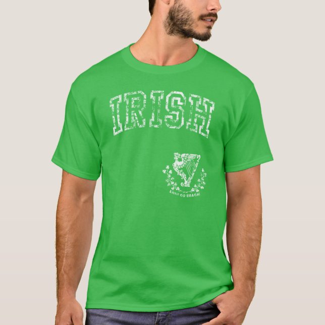 Iren Erin gehen Bragh T-Shirt (Vorderseite)