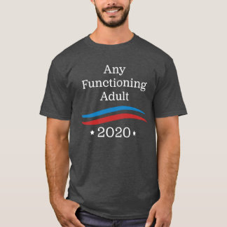 Irgendein arbeitender Erwachsener 2020 T-Shirt