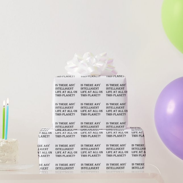 Irgendein intelligentes Life?-Packpapier Geschenkpapier (Partygeschenke)