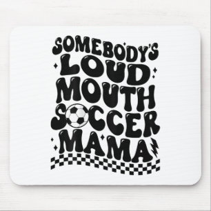 Irgendeine laute Fußball-Mama (auf Byck) Mousepad