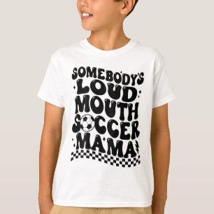 Irgendeine laute Fußball-Mama (auf Byck) T-Shirt