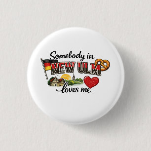 Irgendjemand in New Ulm liebt mich Deutsche Herk Button