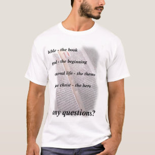 irgendwelche Fragen? 1 T-Shirt