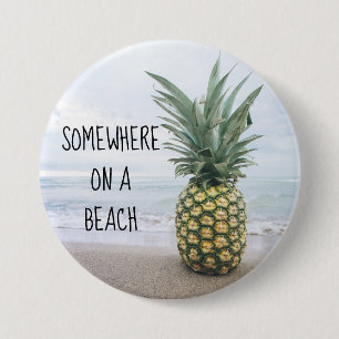 Irgendwo auf einem Strand Ananas Knopf Button