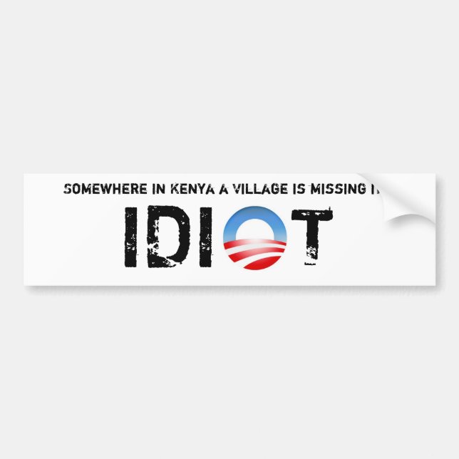 Irgendwo in Kenia ist ein Dorf sein Idiot vermisst Autoaufkleber (Vorne)