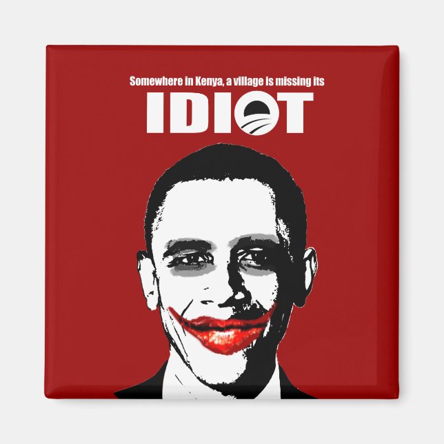 IRGENDWO IN KENIA IST EIN DORF VERMISST SEIN IDIOT MAGNET (Vorne)