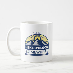 Irgendwo ist es Hike O'Clock Kaffeetasse