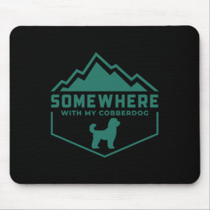 Irgendwo mit meinem australischen Cobberdog Outdoo Mousepad