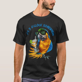 Irgendwo um 5 Uhr trinkt man Papagei T-Shirt