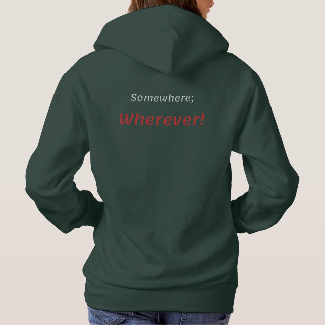 Irgendwo, wo! T-Shirt Hoodie (Rückseite)