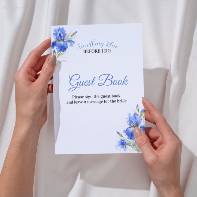 Iris Something Blue Brautparty-Gästebuch-Schild Einladung (Iris Something Blue Bridal Shower Guest Book Sign Invitation
)