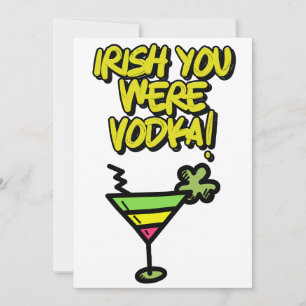 IRISCH Du warst Wodka Lustiger St. Patricks Day Me Feiertagskarte