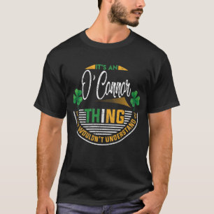 Irisch - Es ist eine O'Connor-Sache T-Shirt