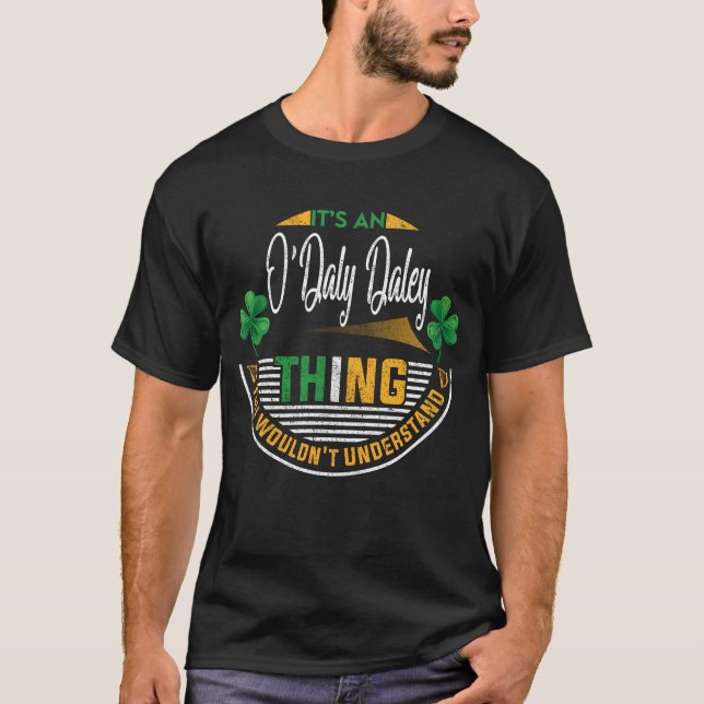 Irisch - Es ist eine O'Daly-Daley-Sache T-Shirt (Vorderseite)
