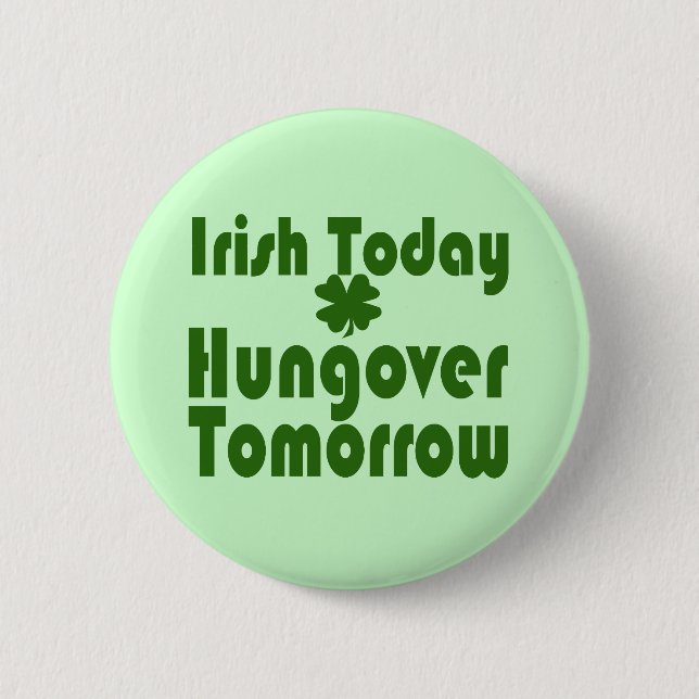 Irisch heute Hunger Morgen Button (Vorderseite)