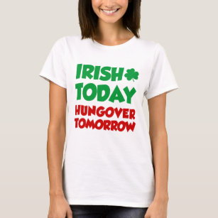 Irisch heute Hunger Morgen T-Shirt