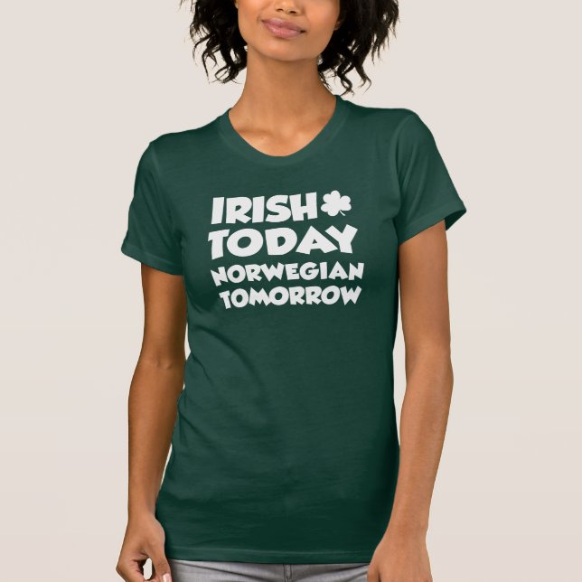 Irisch heute Norwegisch Morgen auf DARK T-Shirt (Vorderseite)