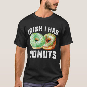 Irisch Ich Hatte Donut-Liebhaber Lustiger St. Patr T-Shirt
