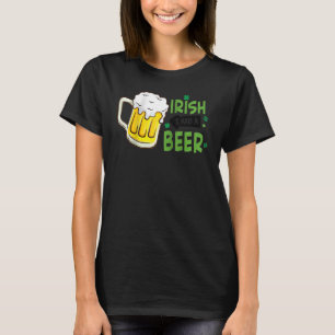 Irisch ich hatte noch ein Bier trinken St. Patrick T-Shirt